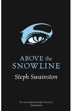 Coperta cărții 'Above the Snowline - Steph Swainston'