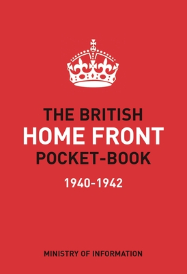 The British Home Front Pocket-Book - Brian Lavery