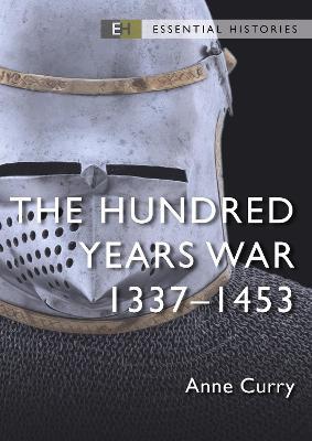 The Hundred Years War: 1337-1453 - Anne Curry