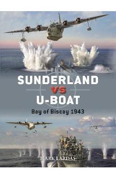 Coperta cărții 'Sunderland Vs U-Boat: Bay of Biscay 1943 - Mark Lardas'