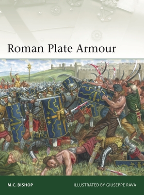 Roman Plate Armour - M. C. Bishop