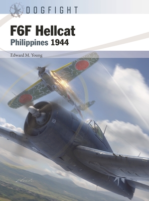 F6F Hellcat: Philippines 1944 - Edward M. Young