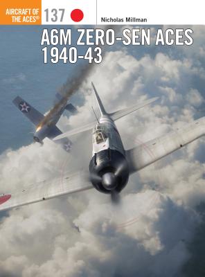 A6M Zero-Sen Aces 1940-42 - Nicholas Millman