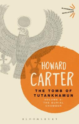 The Tomb of Tutankhamun: Volume 2: The Burial Chamber - Howard Carter