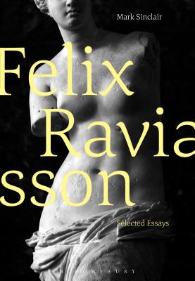 Félix Ravaisson: Selected Essays - Mark Sinclair
