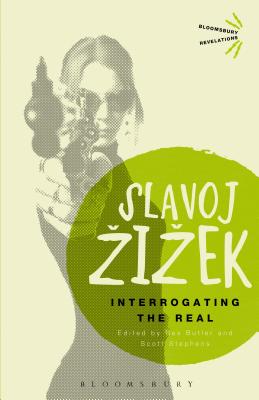 Interrogating the Real - Slavoj Zizek