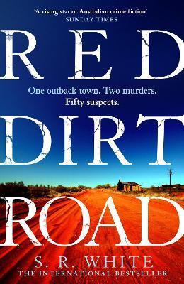 Red Dirt Road - S. R. White