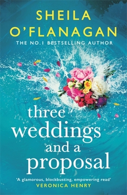 Three Weddings and a Proposal - Sheila O'flanagan
