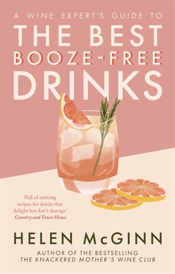 A Wine Expert's Guide to the Best Booze-Free Drinks - Helen Mcginn