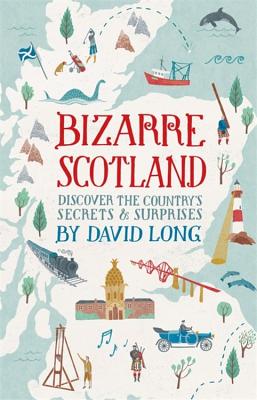 Bizarre Scotland - David Long