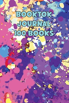 Booktok Journal 100 Books: 6x9 Notebook To Keep Track Of And Review The Books You Have Read - Korey's World
