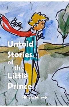 Coperta cărții 'Untold Stories of the Little Prince - Nikola Misovic'