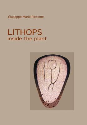 Lithops inside the plant - Giiuseppe Maria Piccione