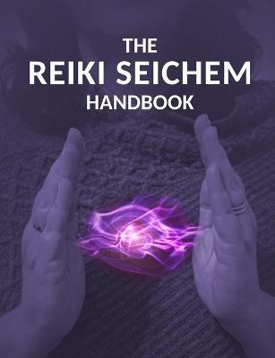 The Reiki Seichem Handbook - Kate Capey