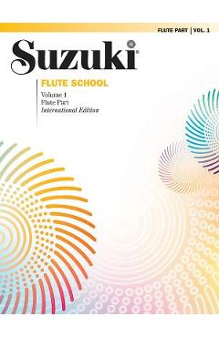Coperta cărții 'Suzuki Flute School, Vol 1: Flute Part - Shinichi Suzuki'