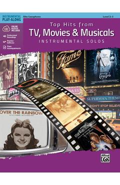 Coperta cărții 'Top Hits from Tv, Movies & Musicals Instrumental Solos: Alto Sax, Book & CD - Bill Galliford'