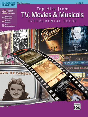 Coperta cărții 'Top Hits from Tv, Movies & Musicals Instrumental Solos: Alto Sax, Book & CD - Bill Galliford'