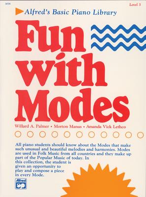 Alfred's Basic Piano Library Fun with Modes, Bk 3 - Willard A. Palmer