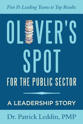 Oliver's Spot for the Public Sector - Ph. D. Pmp Patrick Leddin