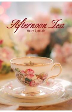 Coperta cărții 'Afternoon Tea - Holly Sinclair'