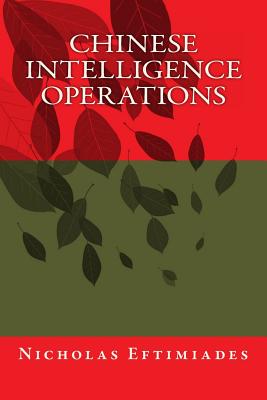 Chinese Intelligence Operations - Nicholas Eftimiades