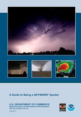 A Guide to Being a Skywarn Spotter - Jane Lubchenco