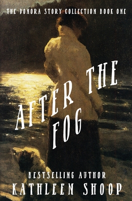 After the Fog - Kathleen Shoop