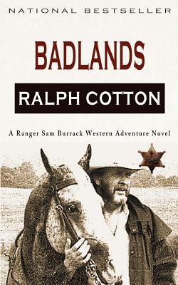 Badlands: A Ranger Sam Burrack Western Adventure - Laura Ashton