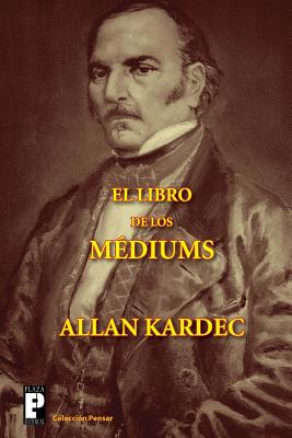 El libro de los médiums - Allan Kardec