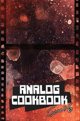 Analog Cookbook Issue #6 - Kate E. Hinshaw