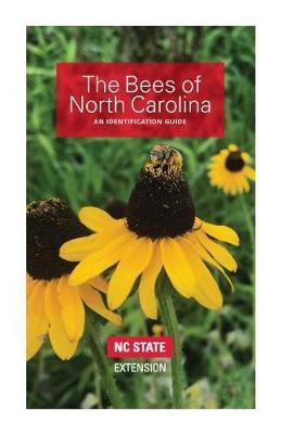 The Bees of North Carolina: An Identification Guide - Hannah Levenson