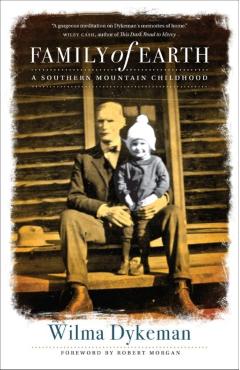 Family of Earth: A Southern Mountain Childhood - Wilma Dykeman