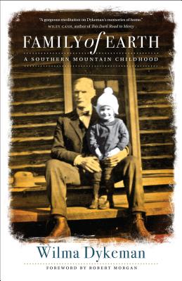 Family of Earth: A Southern Mountain Childhood - Wilma Dykeman