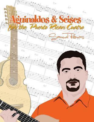 Aguinaldos & Seises for the Puerto Rican Cuatro: Samuel Ramos - Samuel Ramos
