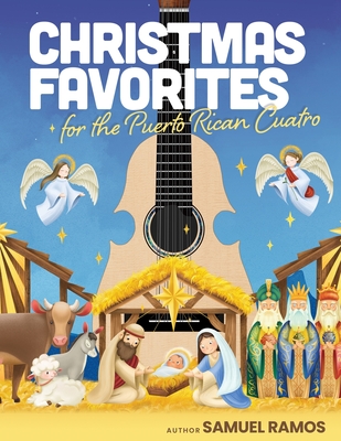Christmas Music for the Puerto Rican Cuatro: Samuel Ramos - Samuel Ramos