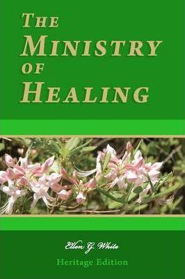 The Ministry of Healing: Illustrated - Ellen G. White