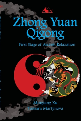 Zhong Yuan Qigong: First Stage of Ascent: Relaxation - Tamara Martynova