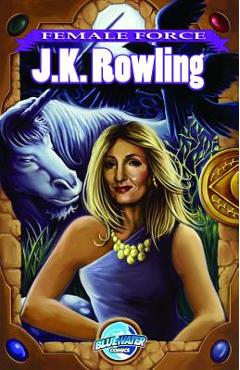 Coperta cărții 'Female Force: JK Rowling creator of Harry Potter - Matt Flyer'