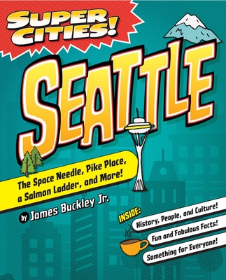 Super Cities! Seattle - James Buckley Jr