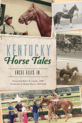 Kentucky Horse Tales - Ercel Ellis Jr