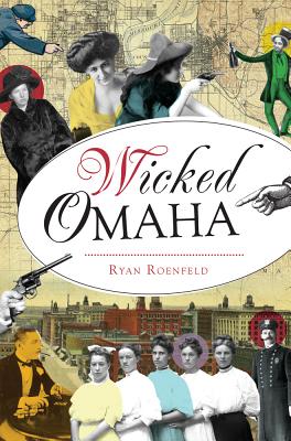 Wicked Omaha - Ryan Roenfeld