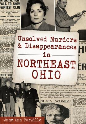 Unsolved Murders and Disappearances in Northeast Ohio - Jane Ann Turzillo