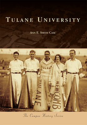 Tulane University - Ann E. Smith Case