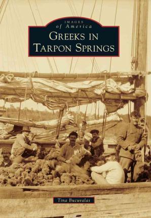 Coperta cărții 'Greeks in Tarpon Springs - Tina Bucuvalas'