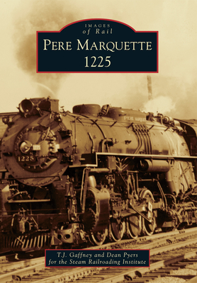 Pere Marquette 1225 - T. J. Gaffney