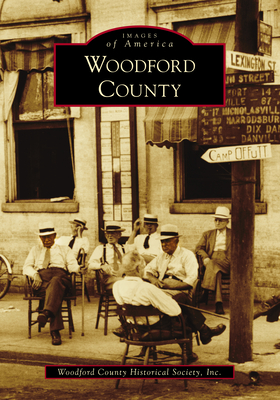 Woodford County - Woodford County Historical Society Inc