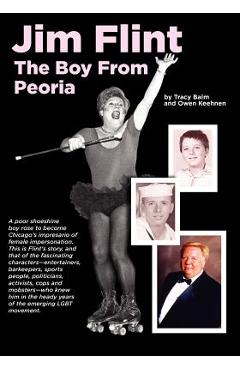 Coperta cărții 'Jim Flint: The Boy From Peoria - Owen Keehnen'