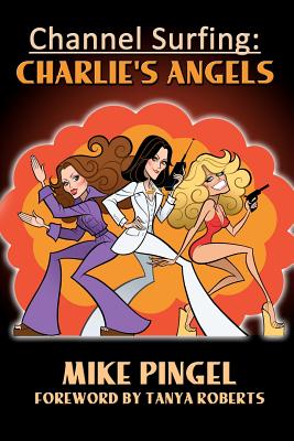 Channel Surfing: Charlie's Angels - Mike Pingel