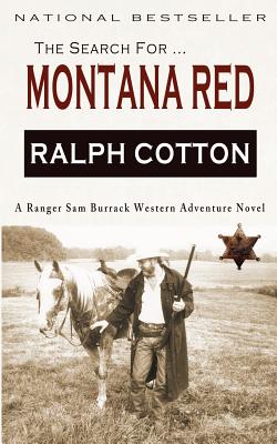 Montana Red: A Ranger Sam Burrack Western Adventure - Ralph Cotton