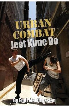 Coperta cărții 'Urban Combat Jeet Kune Do: Jeet Kune Do - David Hemblade'